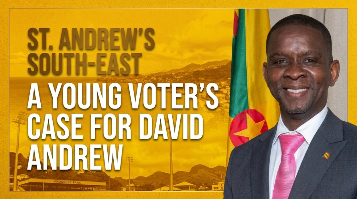 St. Andrew’s South-East Election 2026: Why David Andrew Has Earned the Vote